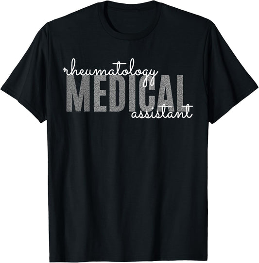 Rheumatology Medical Assistant Rheumatoid Arthritis Funny T-Shirt - T-Shirt | Black