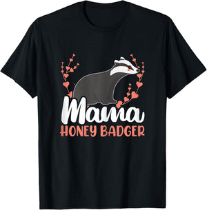 Mama Honey Badger Fearless Animal Ratel Courageous Carnivore T-Shirt - T-Shirt | Black