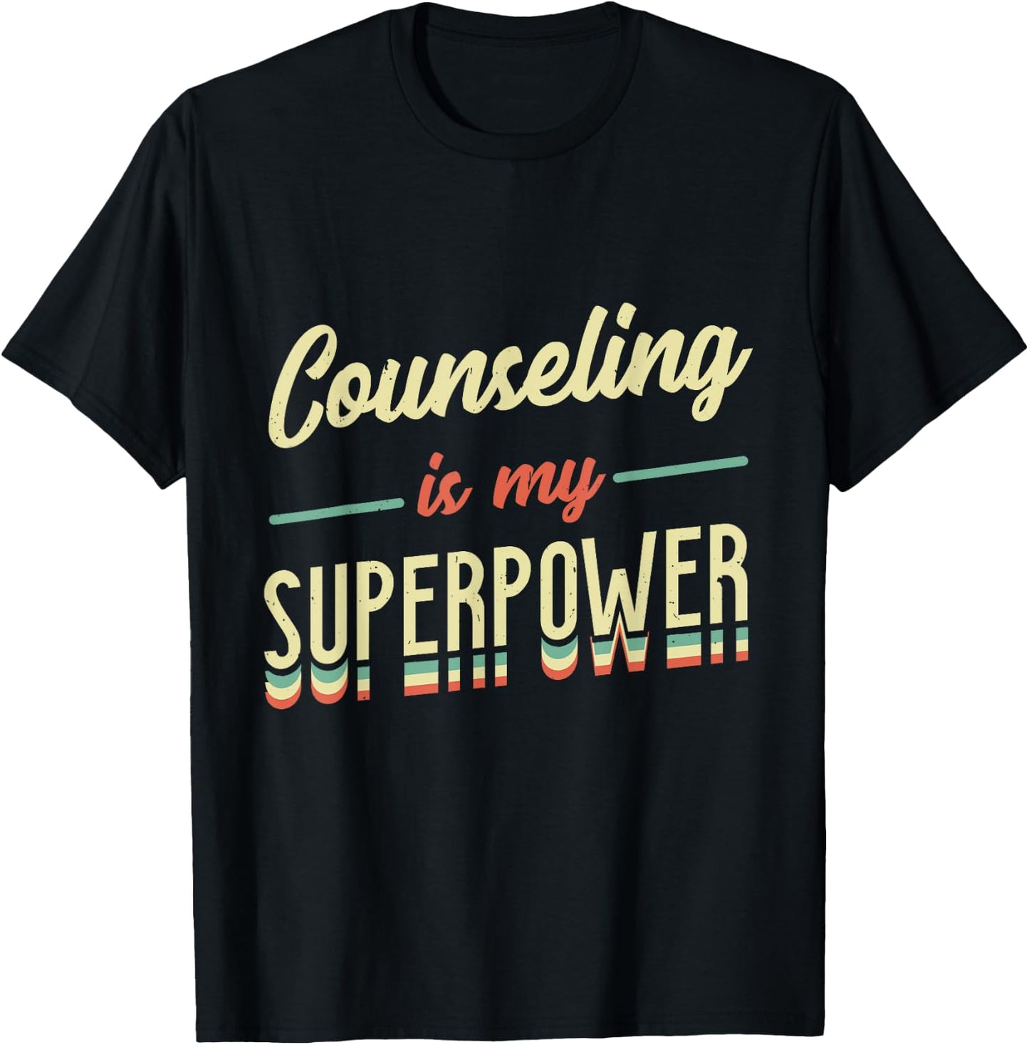 Counseling Is My Superpower School Counselor T-Shirt - T-Shirt | Black