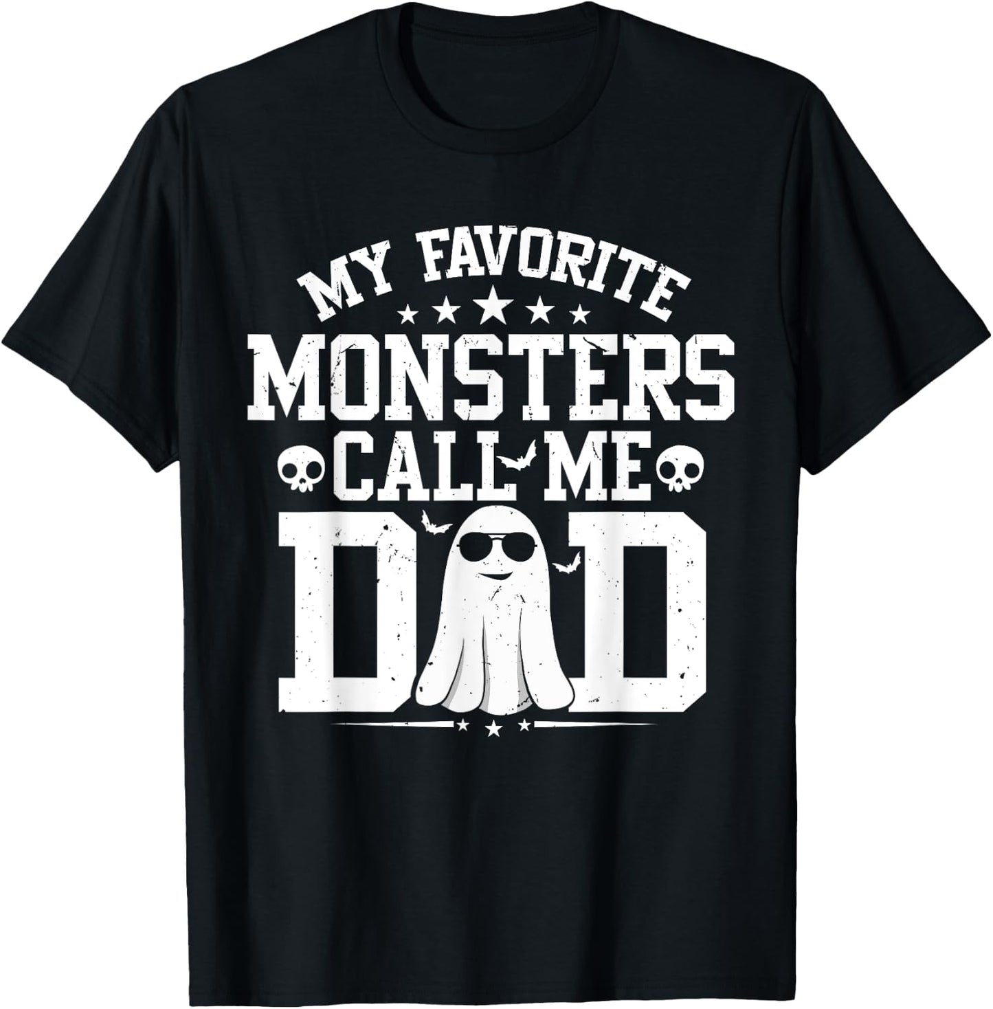 My Favorite Monsters Call Me Dad Funny Daddy Halloween Ghost T-Shirt - T-Shirt | Black