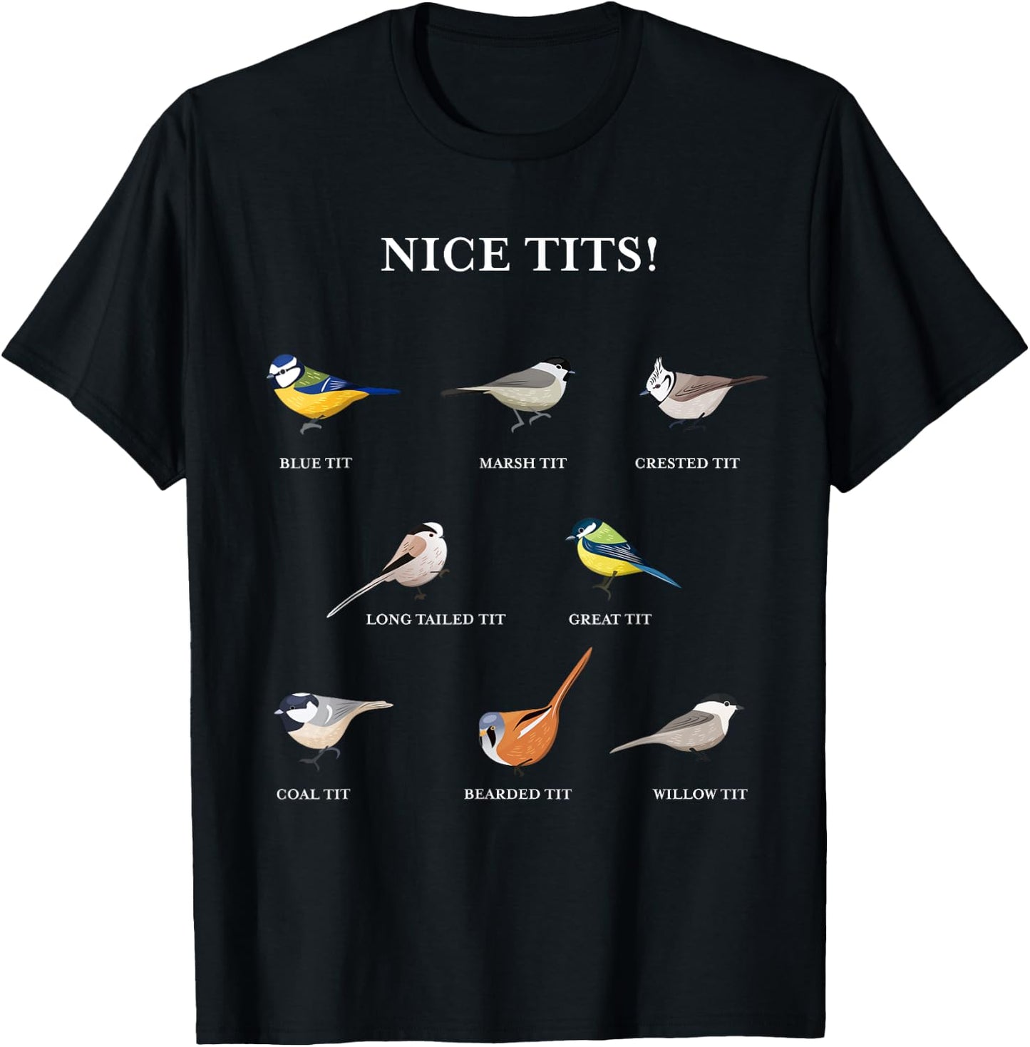 Nice tits! - Funny Birdwatching Gift Bird Enthusiast T-Shirt - T-Shirt | Black