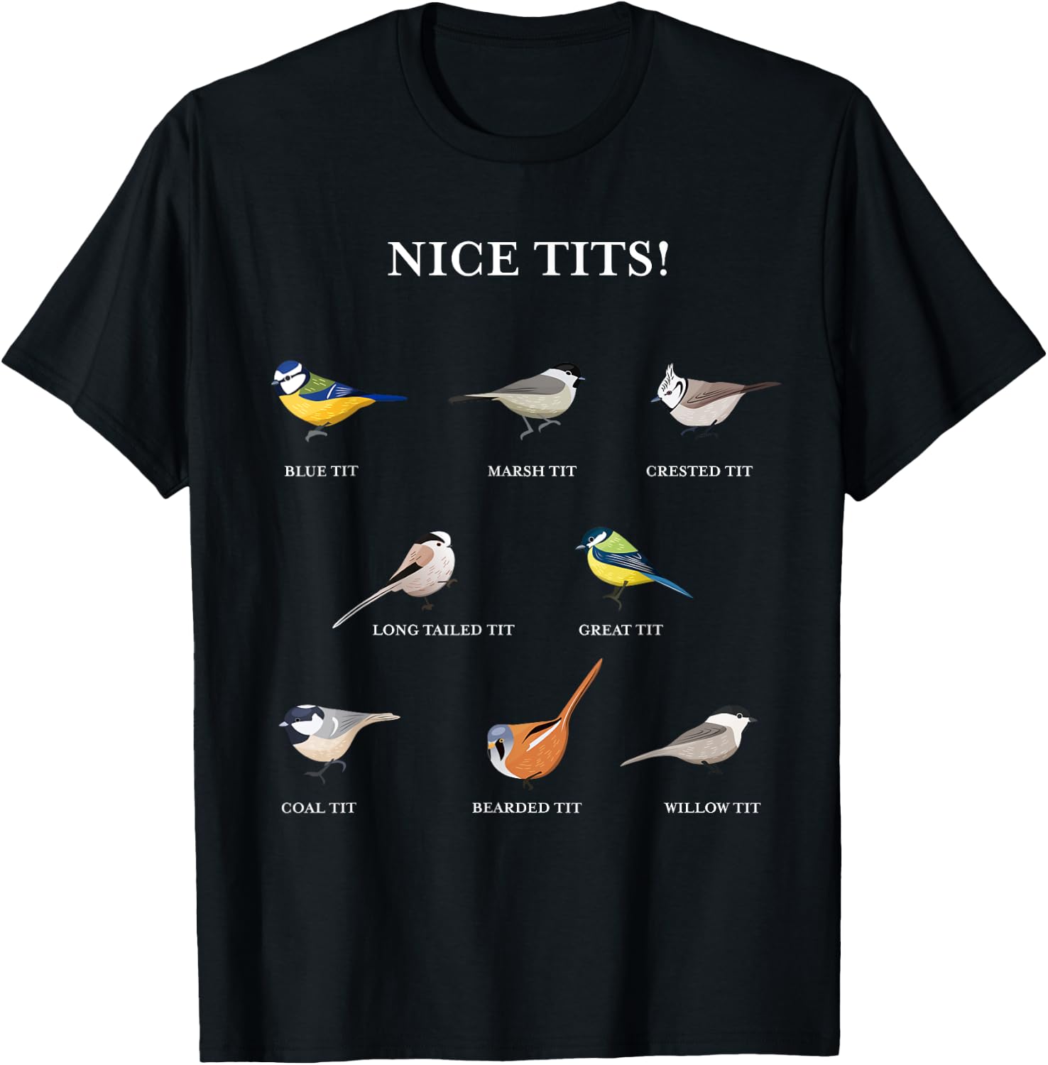 Nice tits! - Funny Birdwatching Gift Bird Enthusiast T-Shirt - T-Shirt | Black