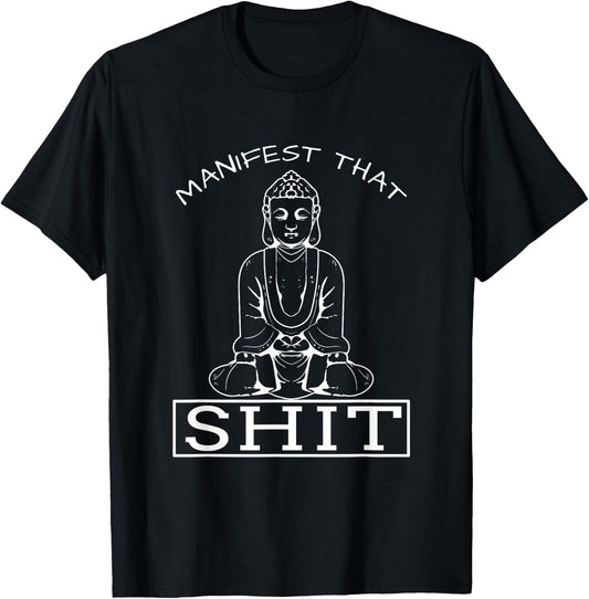 Manifesting That Yoga Mindfulness Peace Hippy Gift T-Shirt - T-Shirt | Black