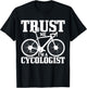 Cycologist Cycling Road Bike Racing Funny Cyclist Gift T-Shirt - T-Shirt | Black