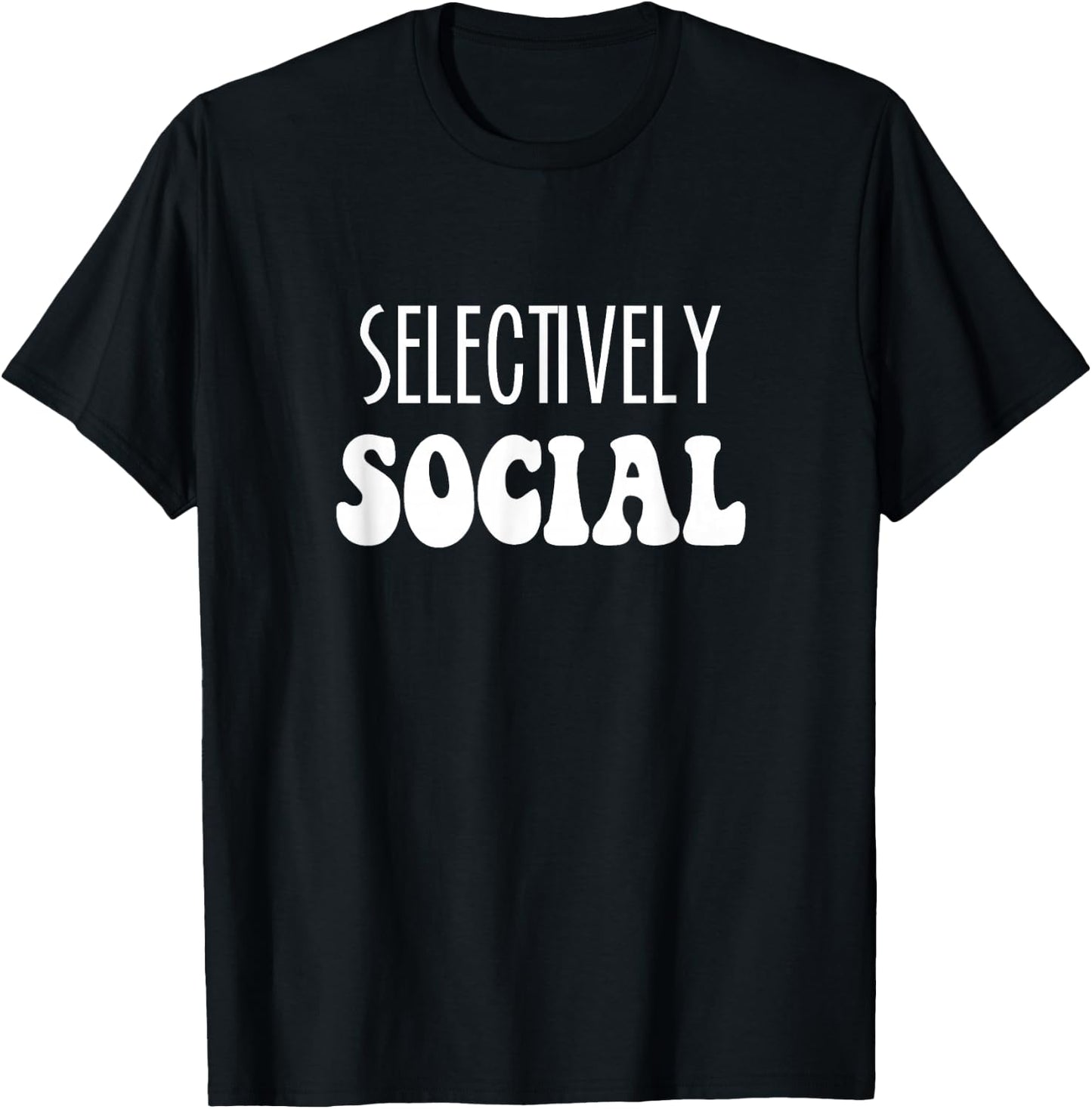 Selectively Social Introvert Homebody Social Butterfly T-Shirt - T-Shirt | Black