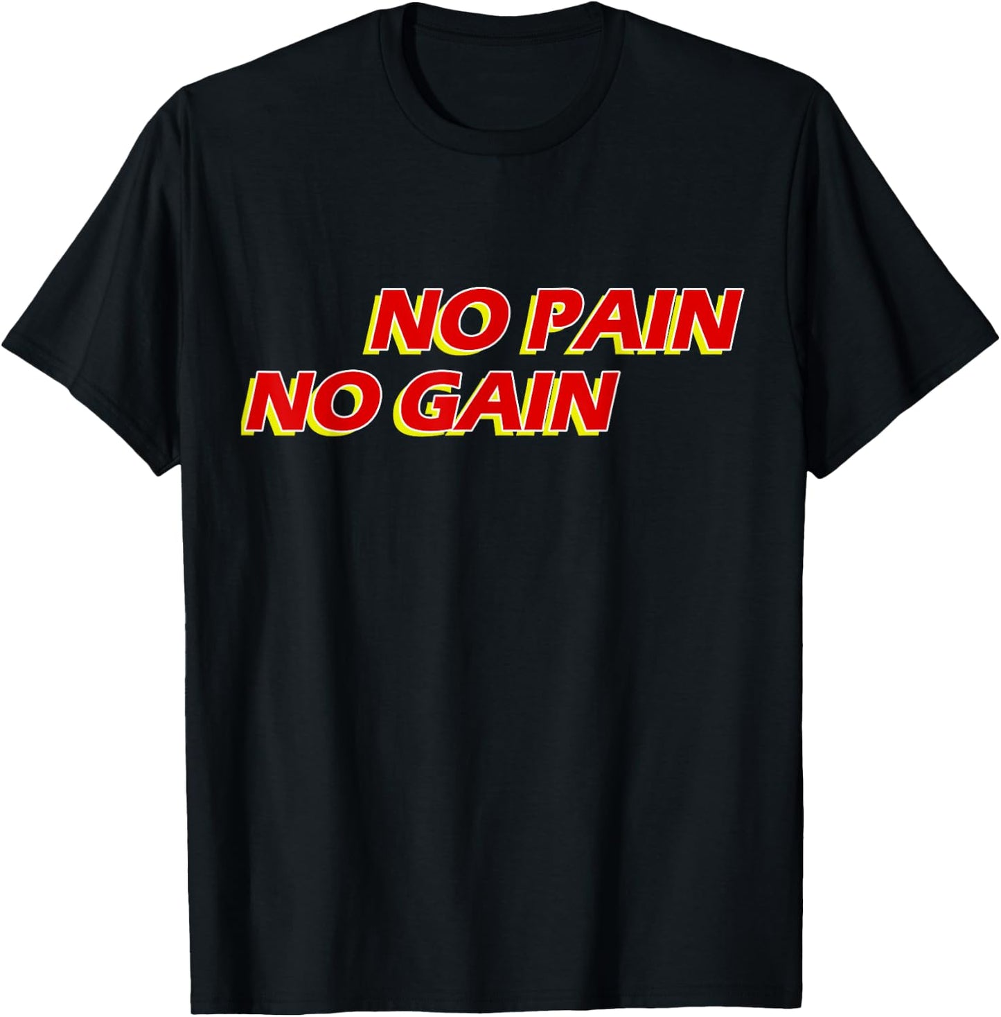 No Pain No Gain T-Shirt - T-Shirt | Black