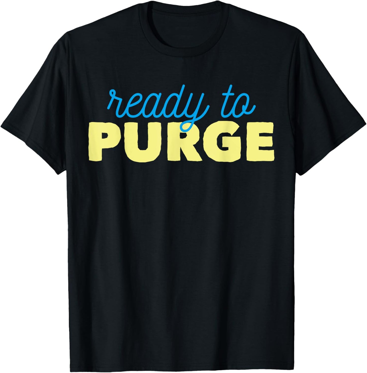 Ready To Purge Voting T-Shirt - T-Shirt | Black