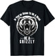 If You're Going To Be A Bear Be A Grizzly Hiking Camping T-Shirt - T-Shirt | Black