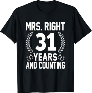 Mrs. Right 31 Years and Counting - 31th Wedding Anniversary T-Shirt - T-Shirt | Black