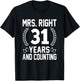 Mrs. Right 31 Years and Counting - 31th Wedding Anniversary T-Shirt - T-Shirt | Black