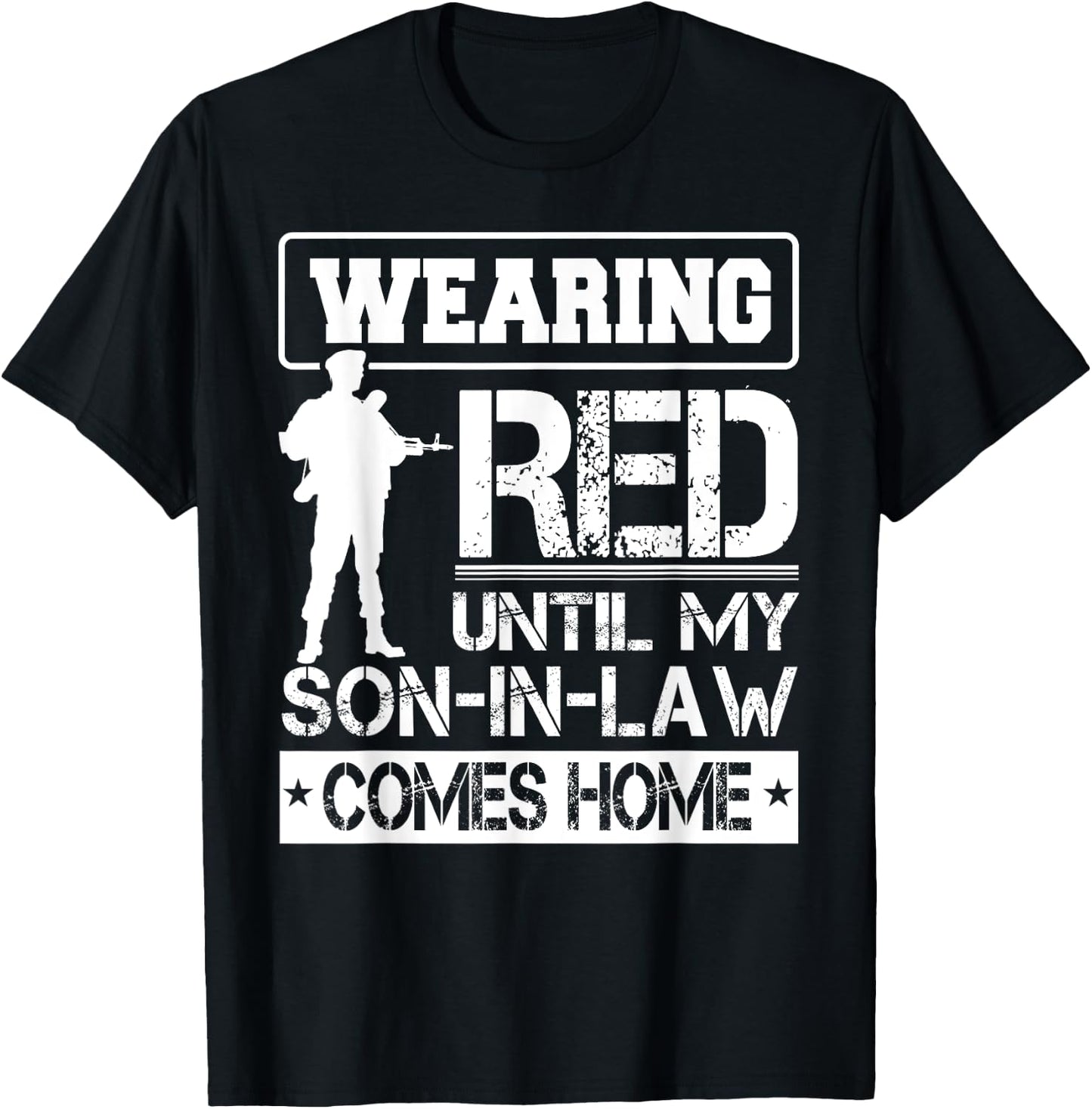 Red Friday For My Son In Law Military Troops Deployed Wear T-Shirt - T-Shirt | Black
