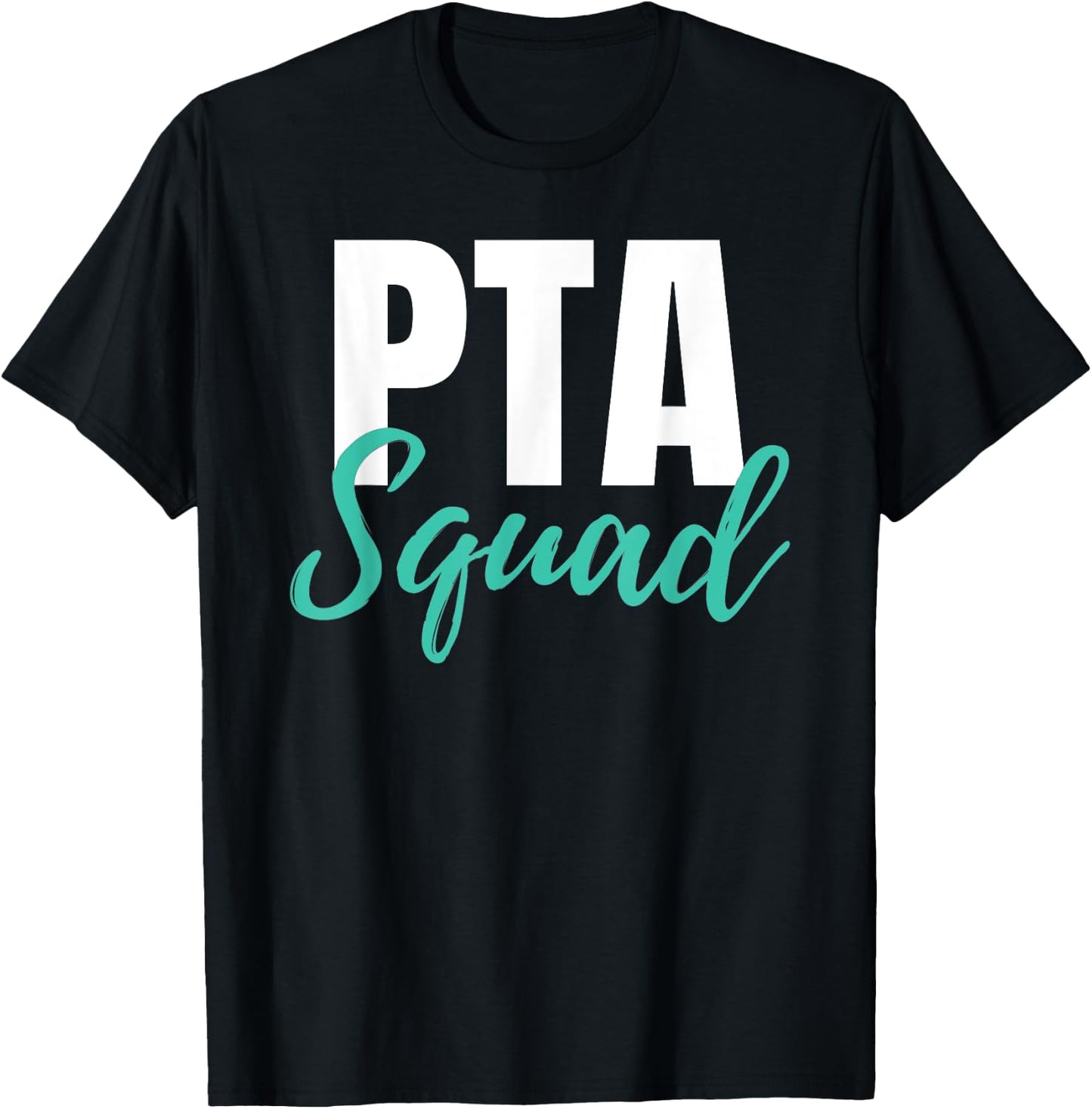 PTA Squad Parent Teacher Association Men Women T-Shirt - T-Shirt | Black