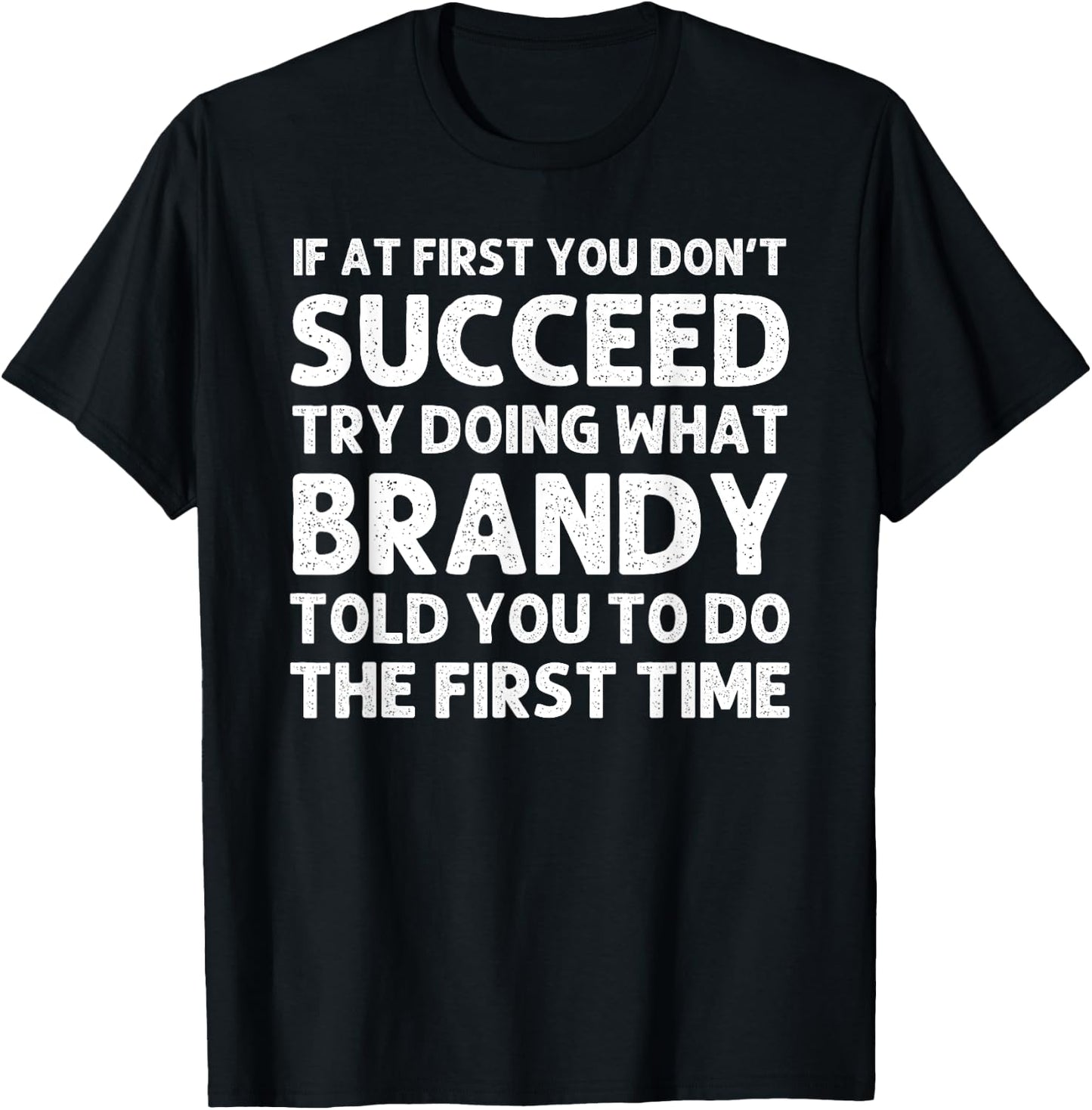BRANDY Name Personalized Birthday Funny Christmas Joke T-Shirt - T-Shirt | Black