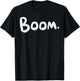Gym Boom Workout Exercise Fitness Motivational Men Women T-Shirt - T-Shirt | Black