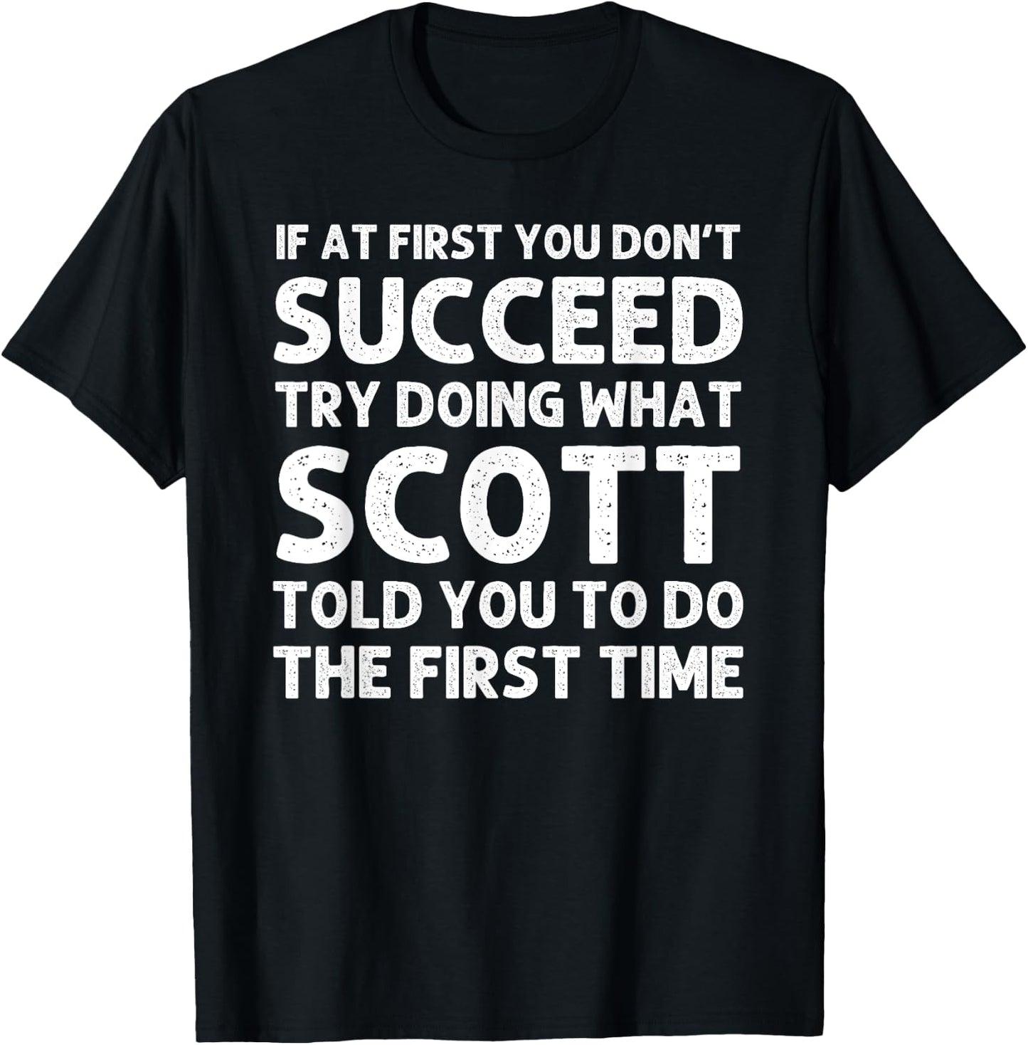 SCOTT Gift Name Personalized Birthday Funny Christmas Joke T-Shirt - T-Shirt | Black