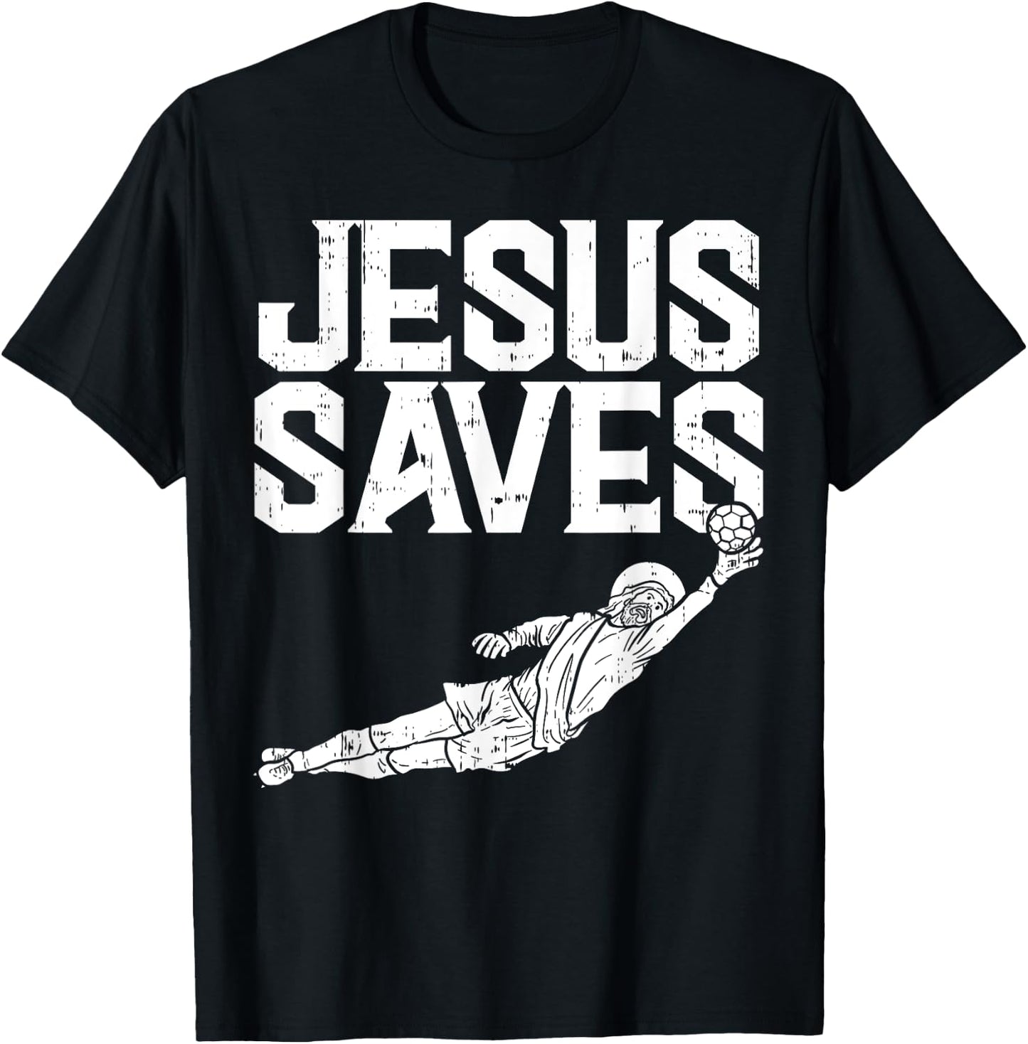 Jesus Saves Soccer Football Goalie Sport God Christian Gift T-Shirt - T-Shirt | Black