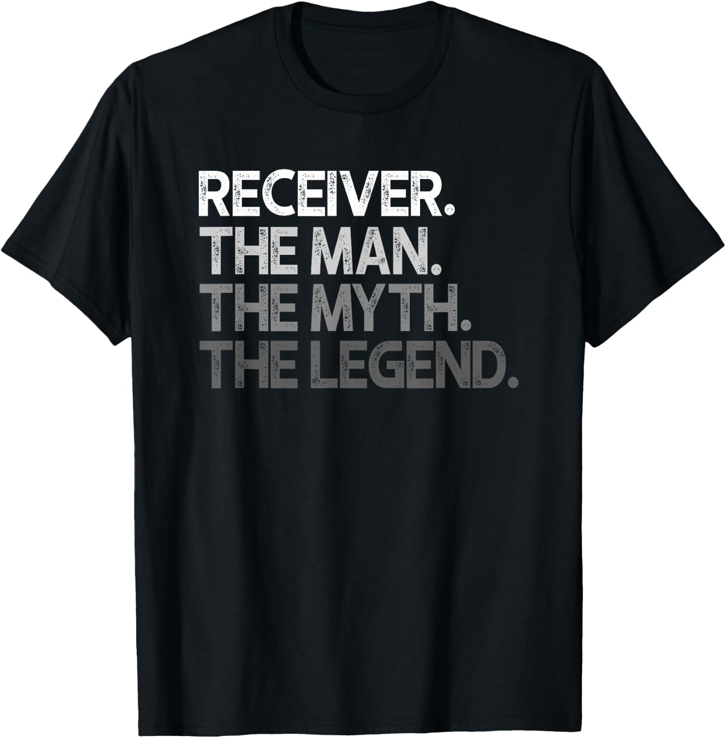 Receiver The Man Myth Legend Gift T-Shirt - T-Shirt | Black