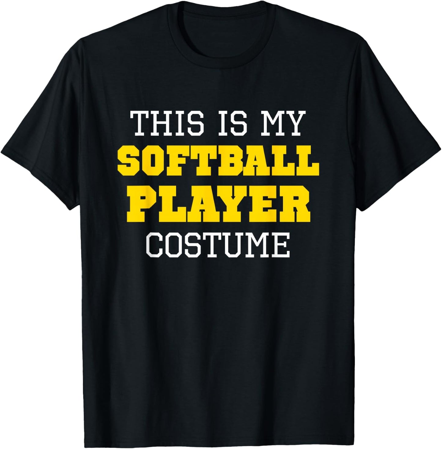 This Is My Softball Player Costume Halloween Lazy Easy T-Shirt - T-Shirt | Black