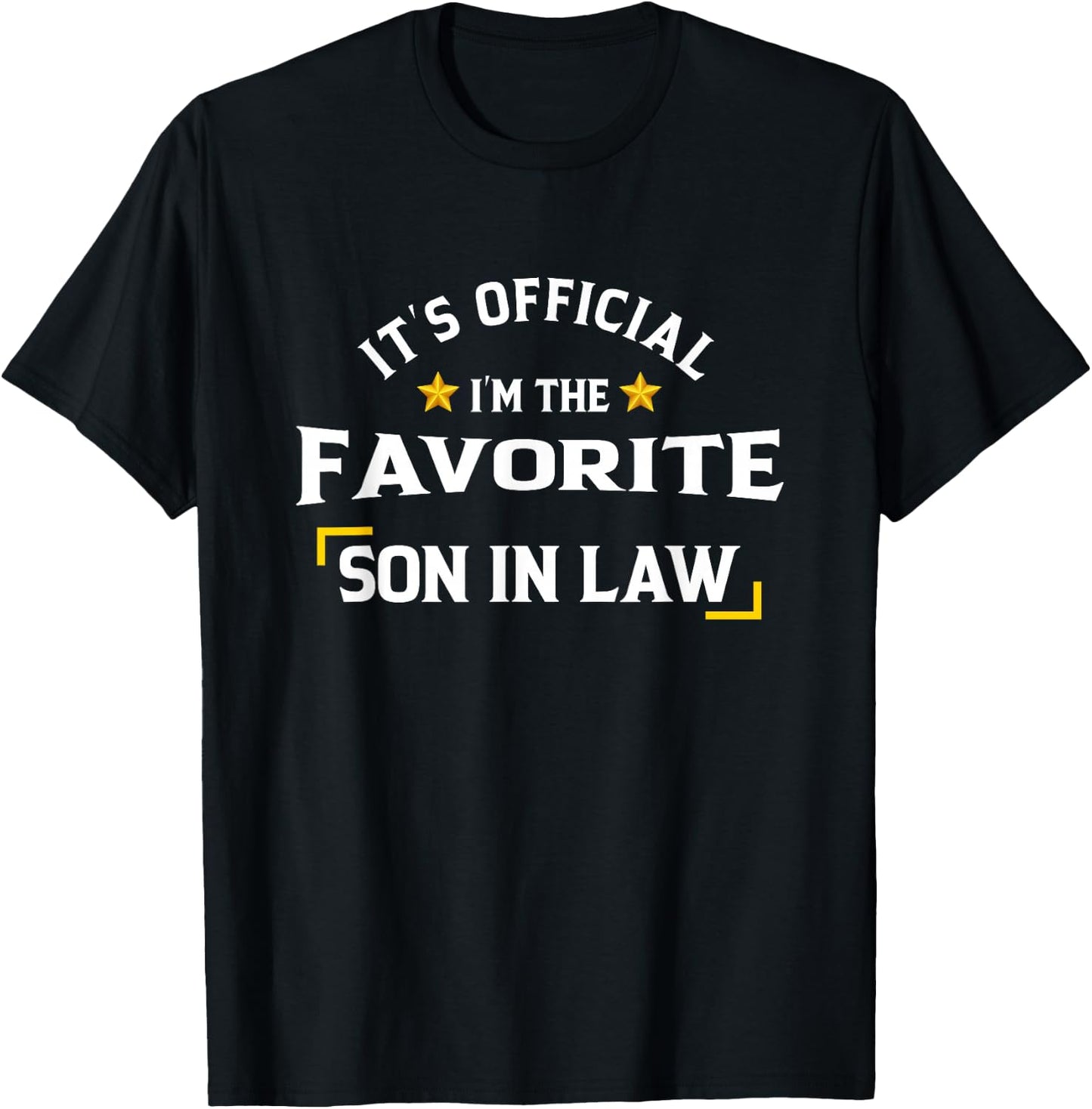 It's Official I'm The Favorite Son In Law T-Shirt - T-Shirt | Black