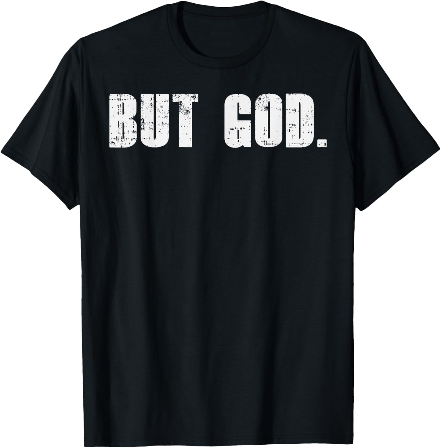But God Jesus Christ Bible Faith Religious Christian Gift T-Shirt - T-Shirt | Black