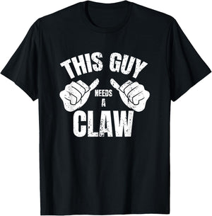 This Guy Needs A Claw Shirt Hard Seltzer Drinking T-Shirt - T-Shirt | Black