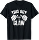 This Guy Needs A Claw Shirt Hard Seltzer Drinking T-Shirt - T-Shirt | Black