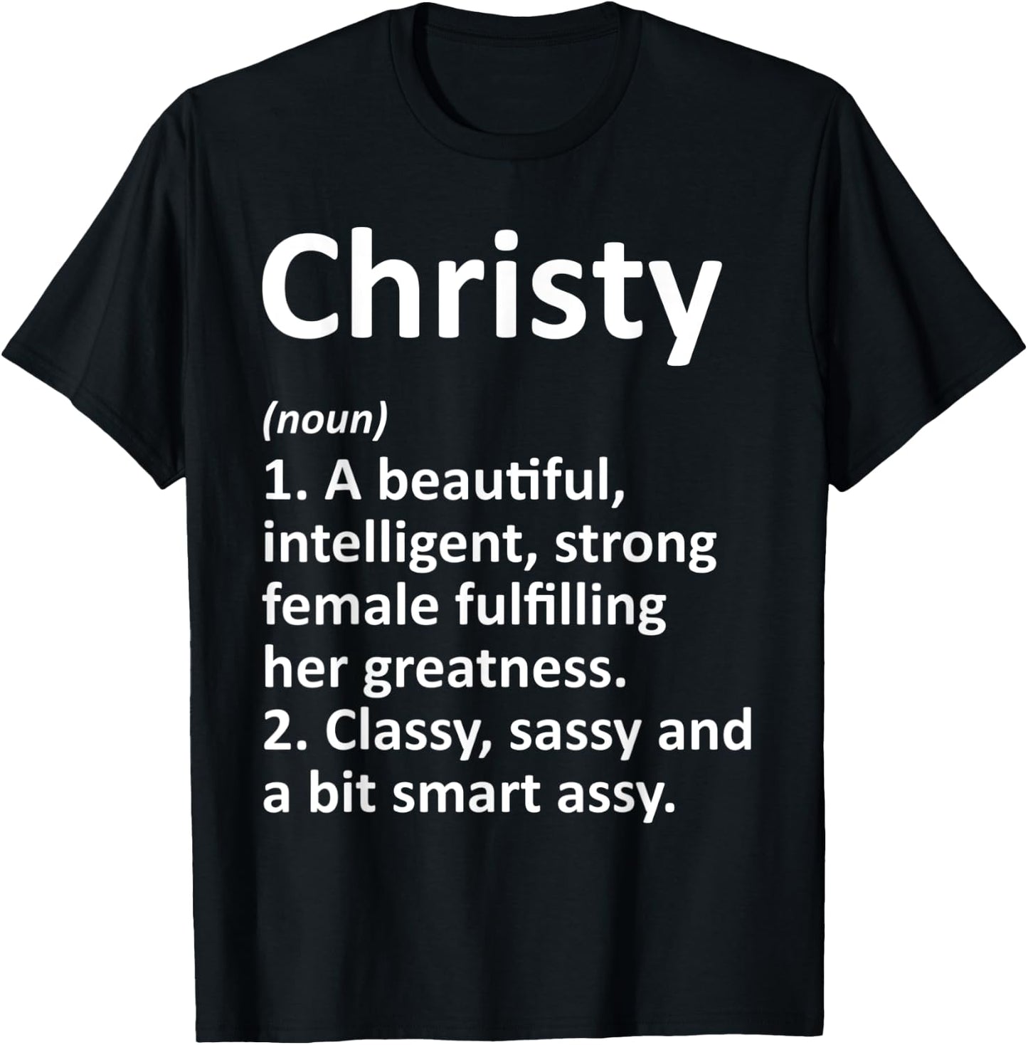 CHRISTY Definition Personalized Name Funny Christmas Gift T-Shirt - T-Shirt | Black