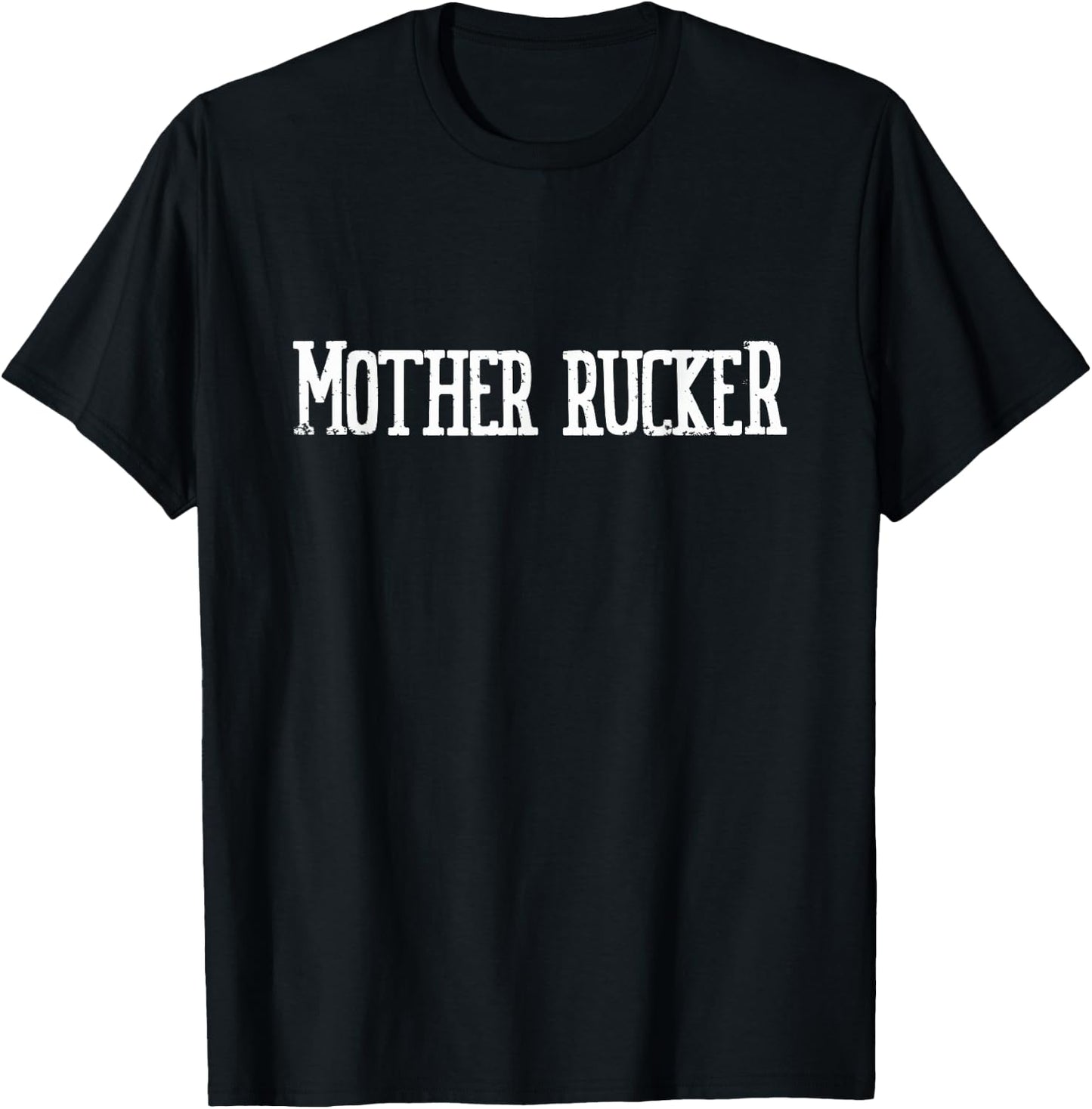 Mother Rucker T-Shirt - T-Shirt | Black