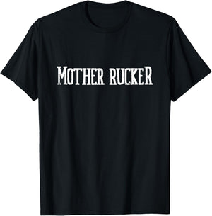 Mother Rucker T-Shirt - T-Shirt | Black