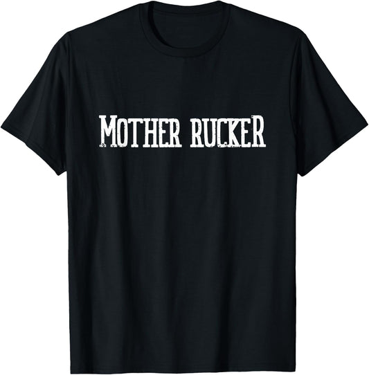 Mother Rucker T-Shirt - T-Shirt | Black