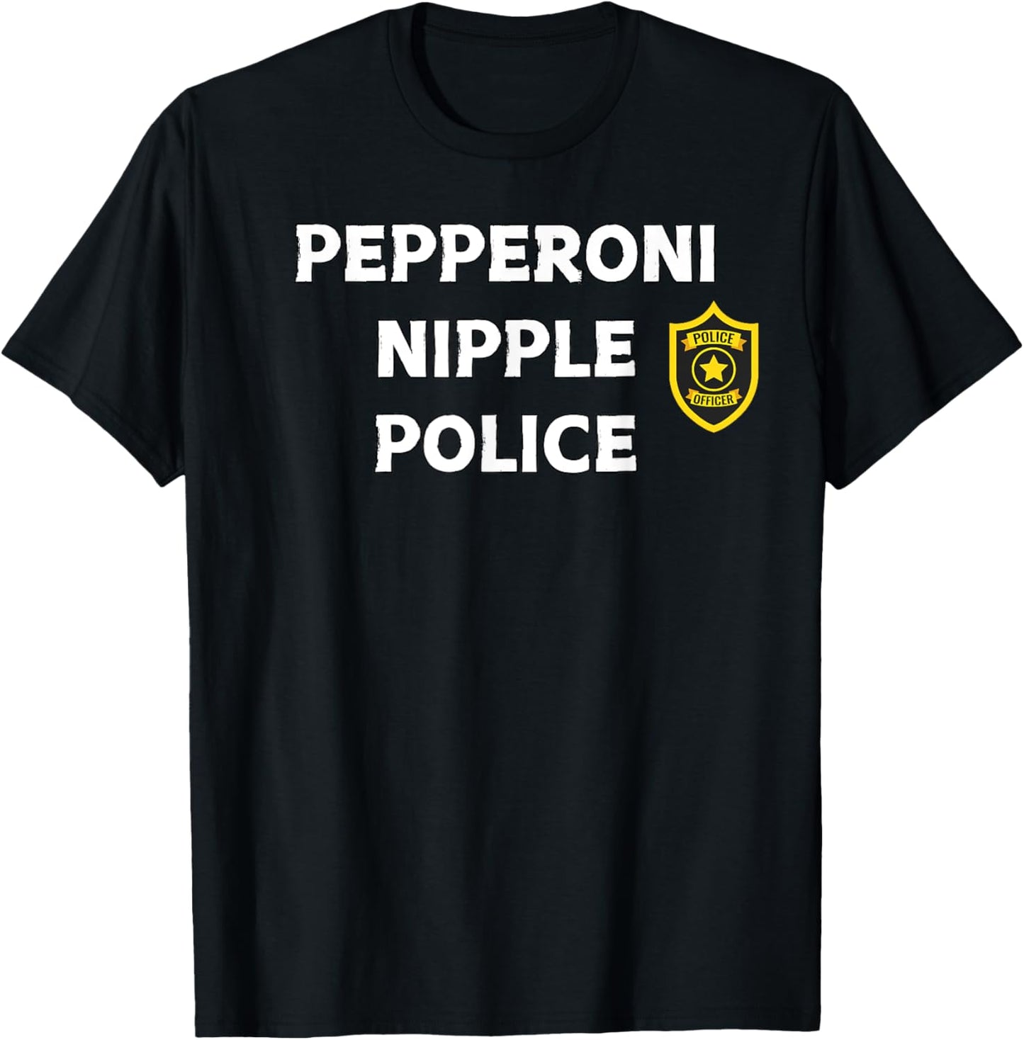 Fun Graphic-Pepperoni Nipple Police T-Shirt - T-Shirt | Black