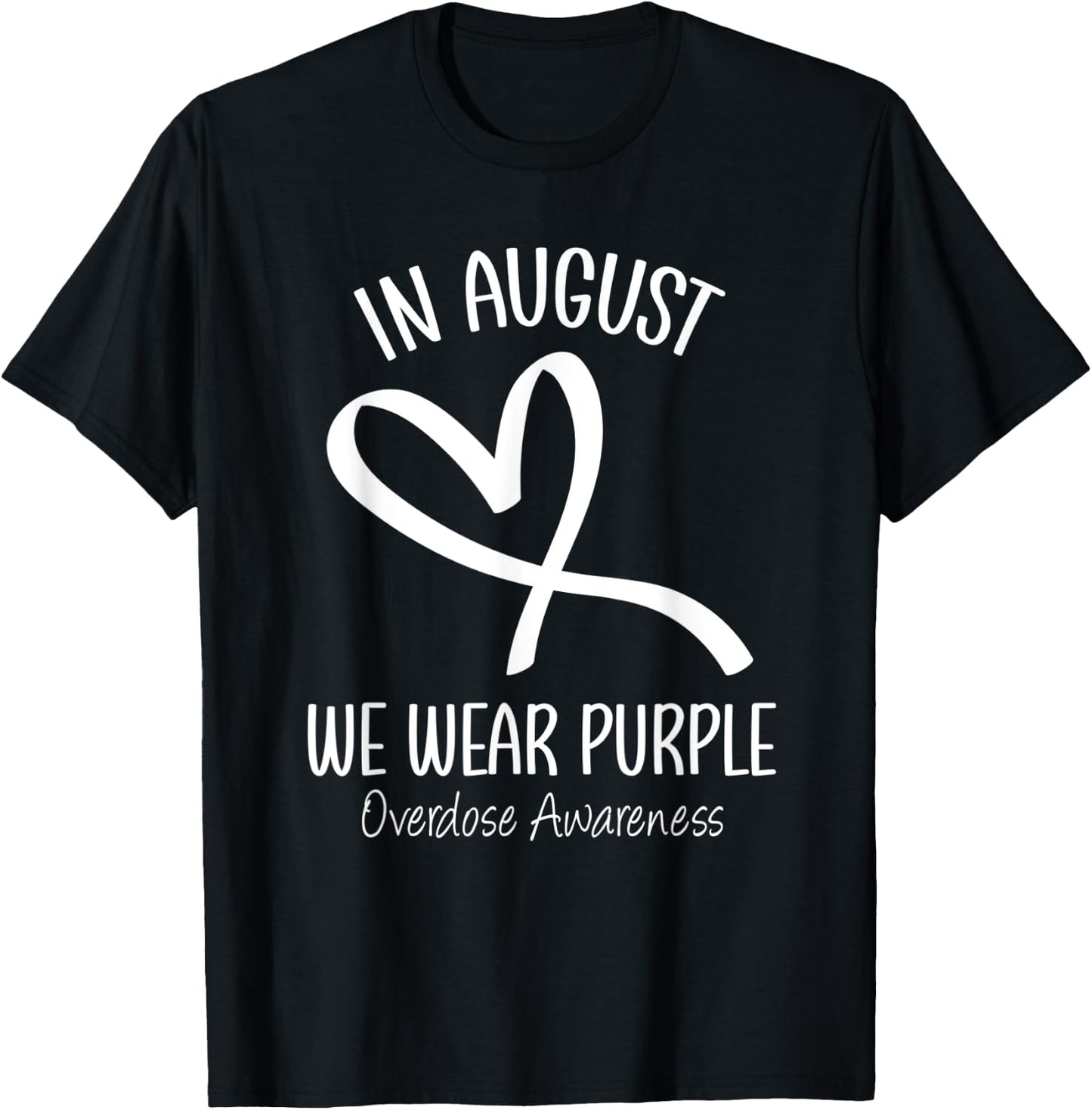 Heart In August We Wear Purple Overdose Awareness Ribbon T-Shirt - T-Shirt | Black