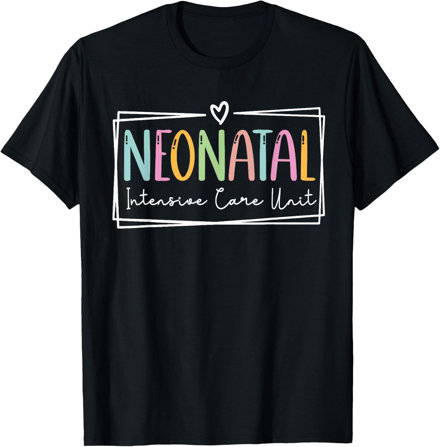 Neonatal Nurse NICU Nurse Registered-Nurse Appreciation Gift T-Shirt - T-Shirt | Black