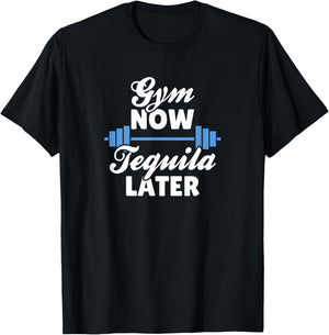 Gym Now, Tequila Later T-Shirt - T-Shirt | Black
