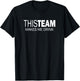 This Team Makes Me Drink T-Shirt - T-Shirt | Black