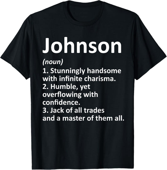 Custom Men Name Meaning Boy Christmas Father's Day Johnson Definition Personalized Name Funny Birthday Gift T-Shirt - T-Shirt | Black