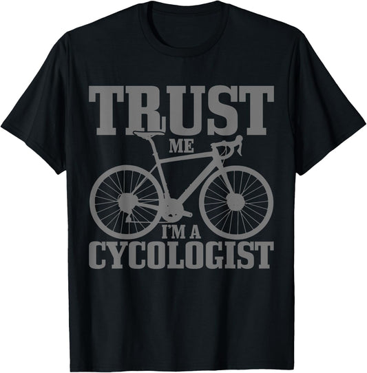Cycologist Cycling Road Bike Racing Funny Cyclist Gift T-Shirt - T-Shirt | Black