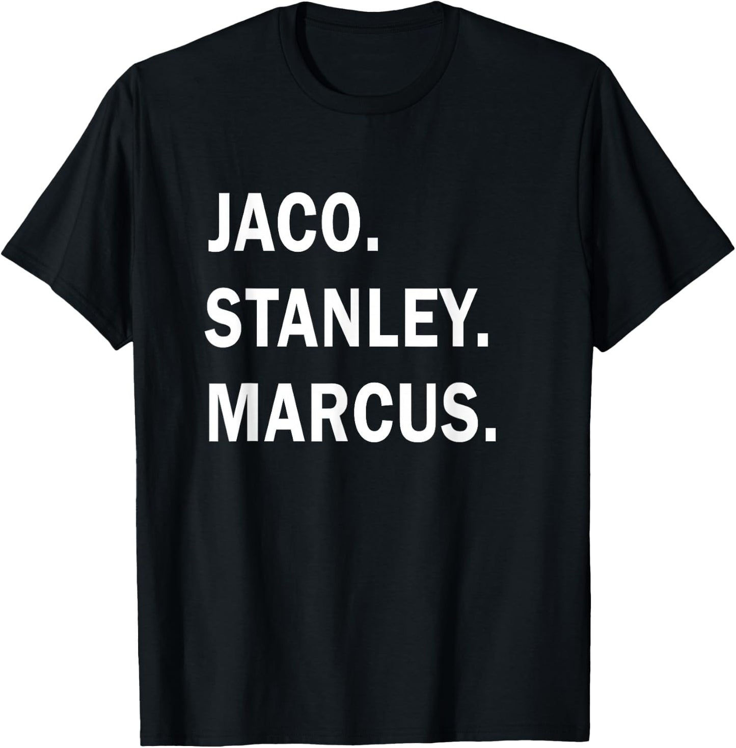 Jaco. Stanley. Marcus. Jazz Guitar Gods Musician T-Shirt - T-Shirt | Black