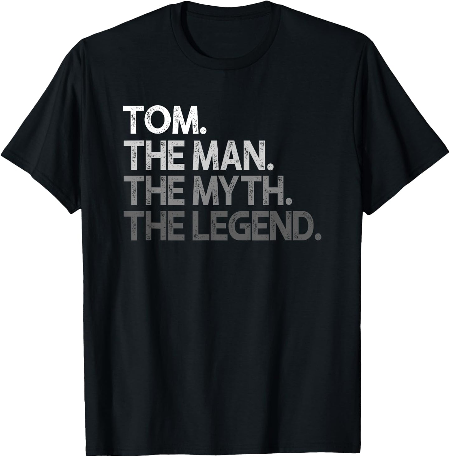 Tom Gift: The Man Myth Legend T-Shirt - T-Shirt | Black