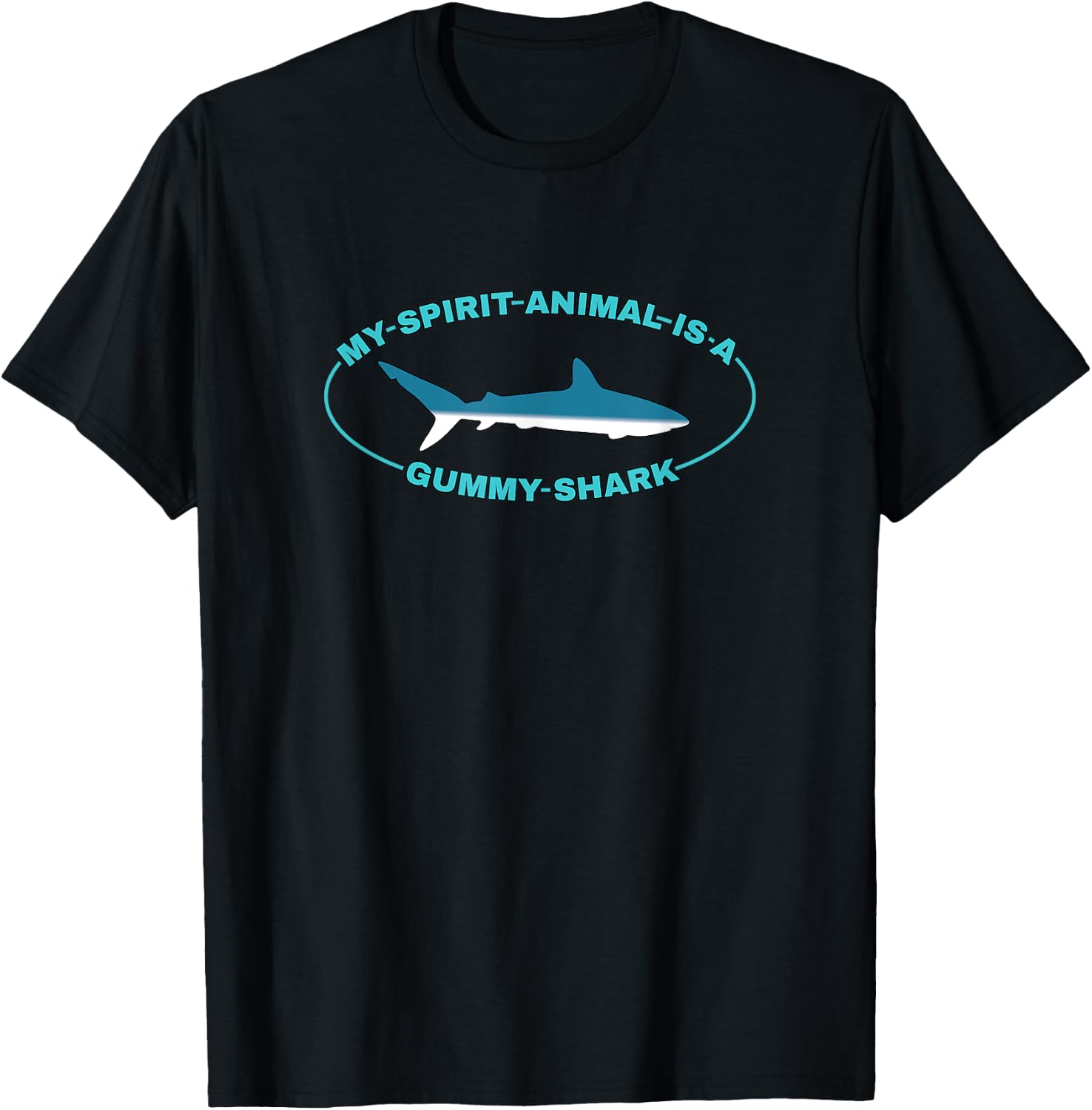 My Spirit Animal is a Gummy Shark T-Shirt - T-Shirt | Black