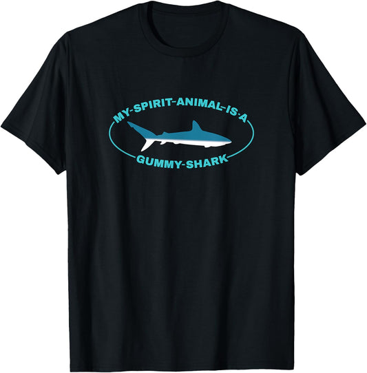 My Spirit Animal is a Gummy Shark T-Shirt - T-Shirt | Black