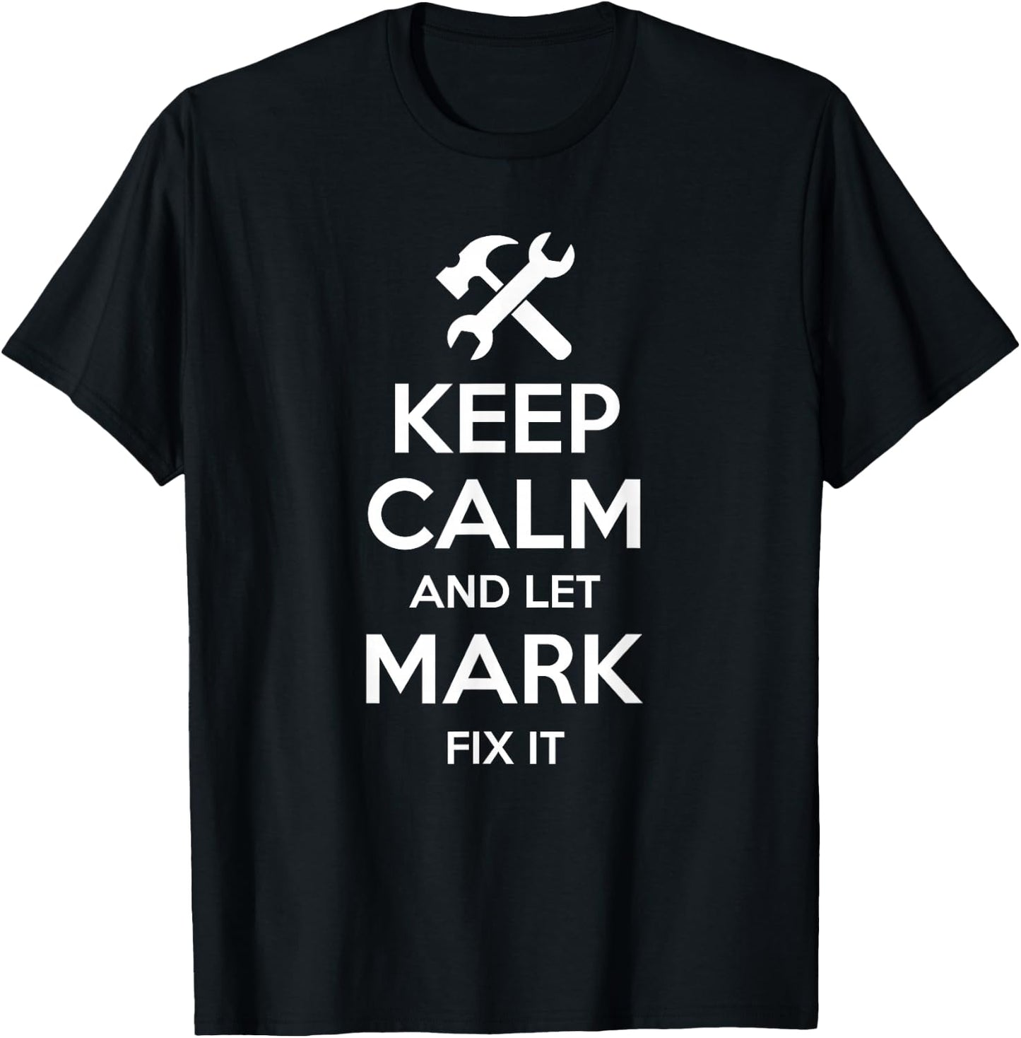 Custom Christmas Fathers Day Engineer Name MARK Fix Quote Funny Birthday Personalized Name Gift T-Shirt - T-Shirt | Black