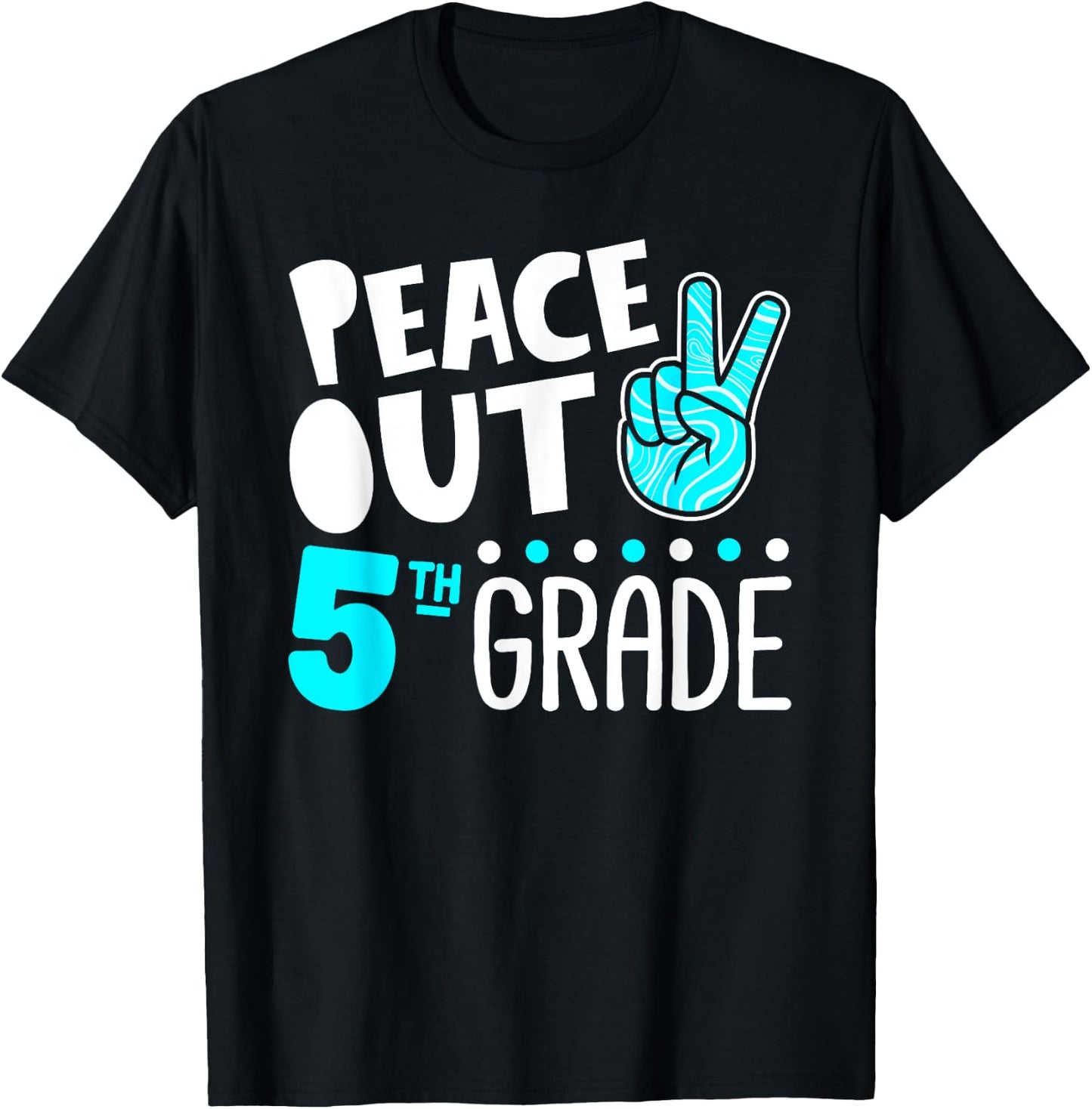 Peace Out 5th Grade Graduation Last Day School 2025 Funny T-Shirt - T-Shirt | Black