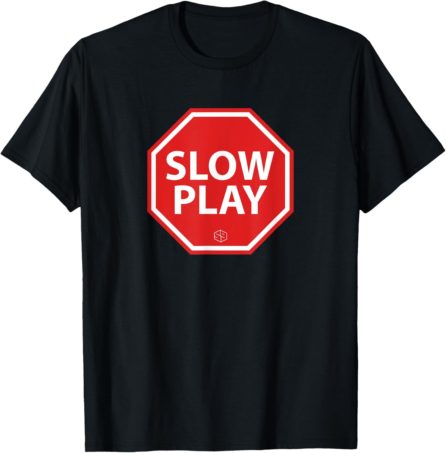STOP SLOW PLAY Men's Golf Humor Graphic Sarcastic Funny T-Shirt - T-Shirt | Black