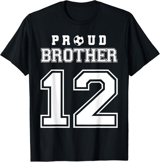 Number 12 Custom Proud Soccer Futbol Brother Personalized T-Shirt - T-Shirt | Black