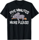 5 Minutes More Sleepy T-Shirt - T-Shirt | Black