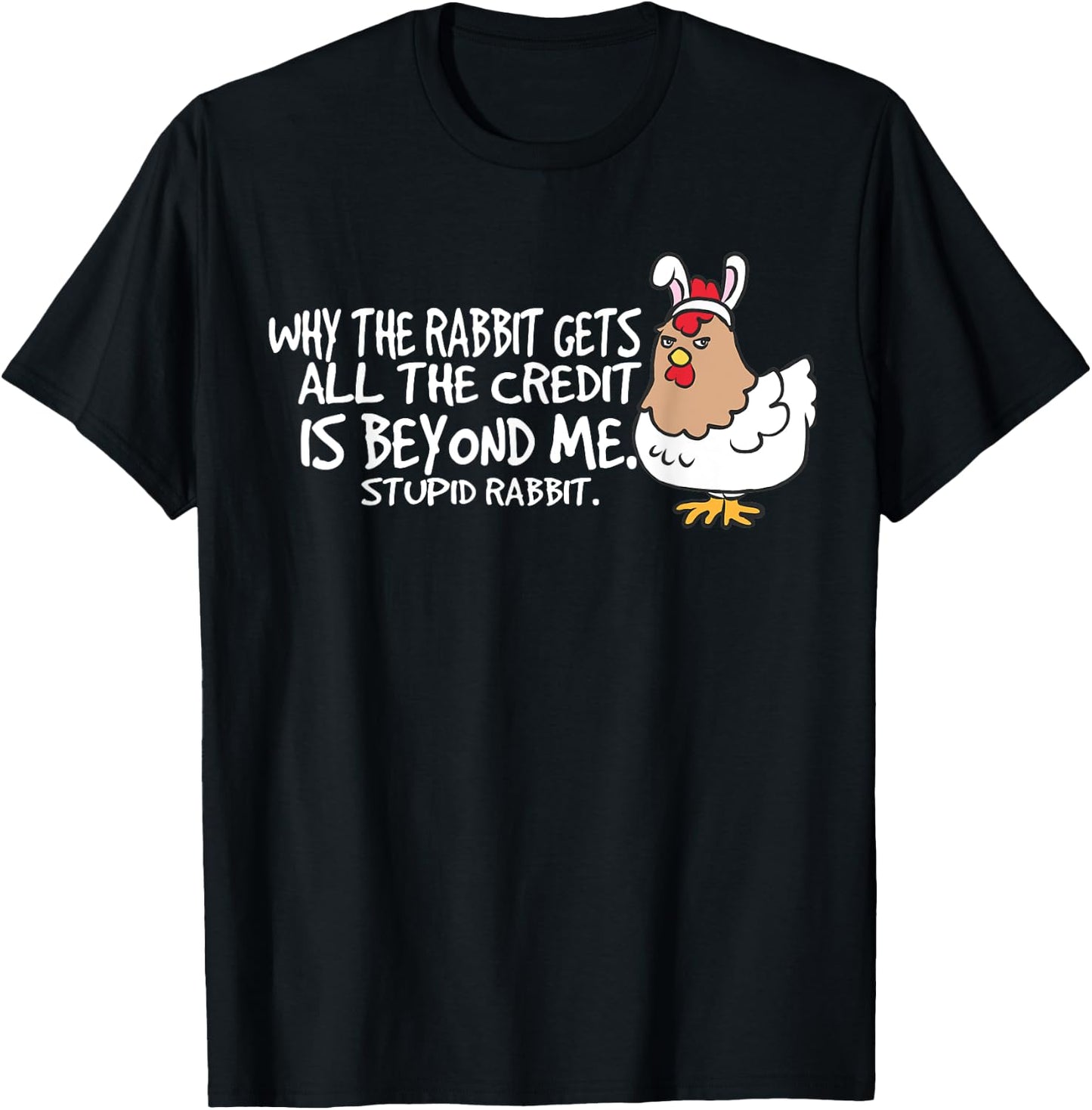 Funny Chicken Stupid Rabbit Easter Bunny Outfit Kids Gifts T-Shirt - T-Shirt | Black