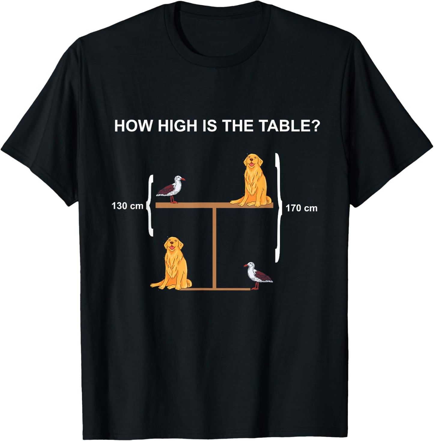 How High is The Table? Riddle and Funny Math Problem T-Shirt - T-Shirt | Black