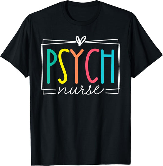 Psych Nurse Psychiatric Nursing RN Cute Appreciation Mental T-Shirt - T-Shirt | Black