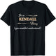 It's a KENDALL Thing, You Wouldn't Understand | Name Gift T-Shirt - T-Shirt | Black